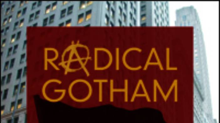 Goyens: Radical Gotham. Anarchism in New York City, 2017