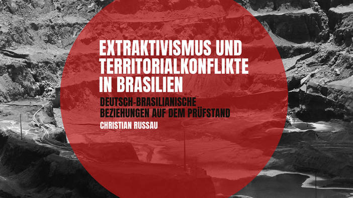 Extraktivismus und Territorialkonflikte in Brasilien